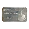 1973 Happy Anniversary 1 oz Silver Bar VINTAGE